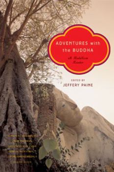 Paperback Adventures with the Buddha: A Buddhism Reader Book