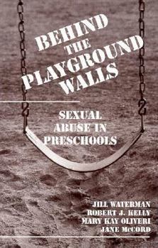 Hardcover Behind the Playground Walls: Sexual Abuse in Preschools Book