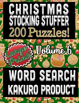 Christmas Stocking Stuffer 200 Puzzles: Large Print Word Search and Kakuro Product