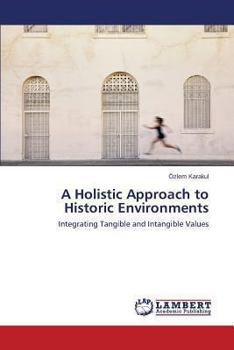 Paperback A Holistic Approach to Historic Environments Book
