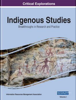 Hardcover Indigenous Studies: Breakthroughs in Research and Practice Book