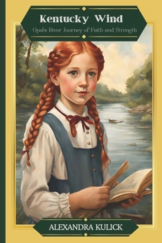 Kentucky Wind: Opal's River Journey of Faith and Strength