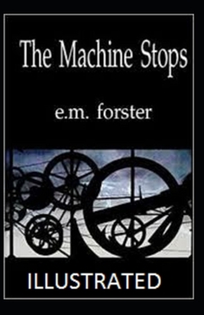 Paperback The Machine Stops Illustrated Book