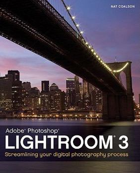 Paperback Adobe Photoshop Lightroom 3: Streamlining Your Digital Photography Process Book