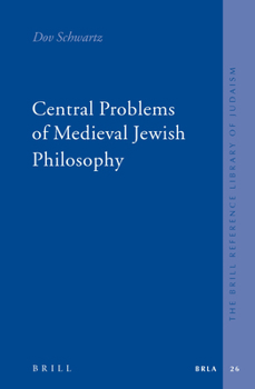 Hardcover Central Problems of Medieval Jewish Philosophy Book