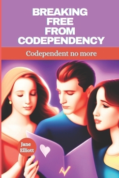Paperback Breaking free from codependency: Codependent no more Book