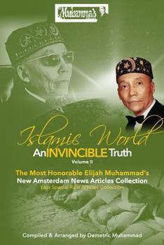 Paperback An Invincible Truth Volume II: The Most Honorable Elijah Muhammad's New Amsterdam News Articles Collection Book