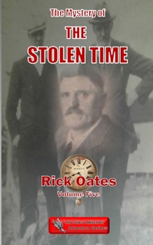 Paperback The Mystery of The Stolen Time: Volume Five Book