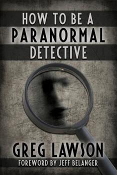 Paperback How To Be A Paranormal Detective Book