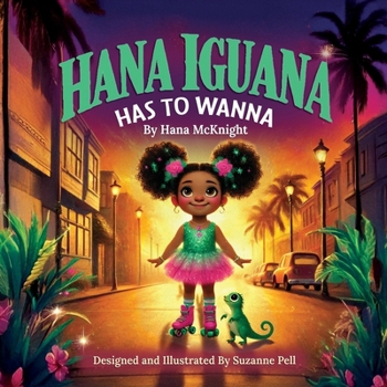 Paperback Hana Iguana: Has To Wanna Book