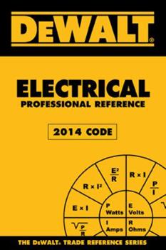 Paperback Dewalt Electrical Professional Reference, 2014 Edition Book