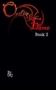 Paperback The Order Of Flame: Book Three Book