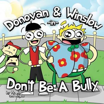 Paperback Donovan and Winslow in Don't Be A Bully Book