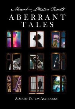 Hardcover Aberrant Tales: A Short Fiction Anthology Book