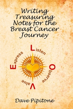 Paperback Writing Treasuring Notes for the Breast Cancer Journey Book