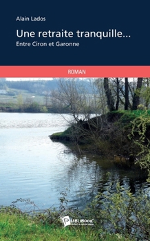 Paperback Une retraite tranquille [French] Book