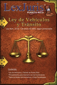 Paperback Ley de Vehículos y Tránsito de Puerto Rico.: Ley Núm. 22 de 7 de enero de 2000, según enmendada. [Spanish] Book