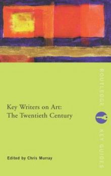 Paperback Key Writers on Art: The Twentieth Century Book