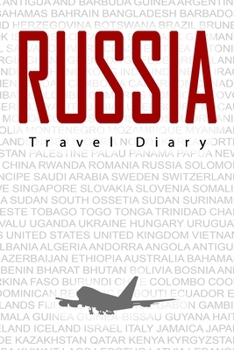 Paperback Russia Travel Diary: Travel and vacation diary for Russia. A logbook with important pre-made pages and many free sites for your travel memo Book