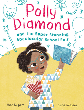 Paperback Polly Diamond and the Super Stunning Spectacular School Fair: Book 2 Book