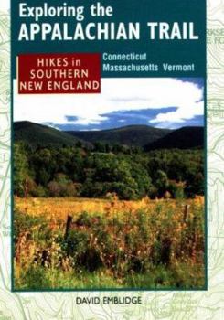 Hardcover Exploring the Appalachian Trail: Hikes in South New England Book