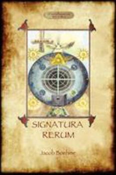 Paperback Signatura Rerum, The Signature of All Things; with three additional essays Book