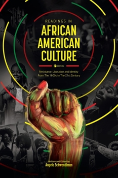 Hardcover Readings in African American Culture: Resistance, Liberation, and Identity from the 1600s to the 21st Century Book