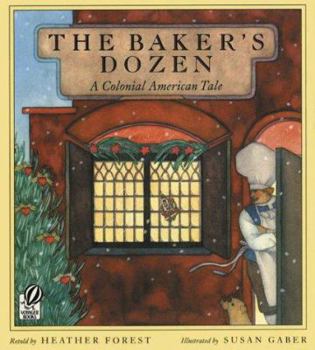 Paperback The Baker's Dozen: A Colonial American Tale Book