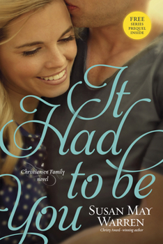It Had to Be You - Book #2 of the Christiansen Family