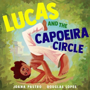 Hardcover Lucas and the Capoeira Circle Book