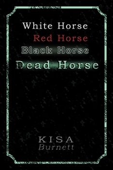 Paperback White Horse, Red Horse, Black Horse, Dead Horse Book
