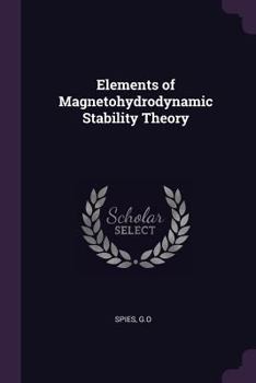 Paperback Elements of Magnetohydrodynamic Stability Theory Book