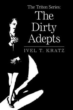 Paperback The Triton Series: the Dirty Adepts Book