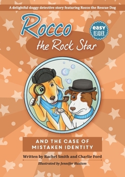Paperback Rocco the Rock Star and the Case of the Mistaken Identity: Easy Reader Detective Dog Chapter Book