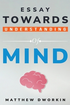 Paperback essay towards understanding of mind Book