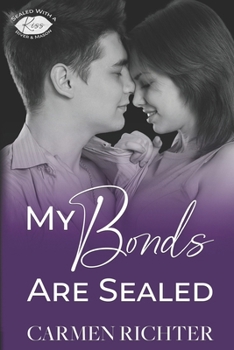 My Bonds Are Sealed - Book #5 of the Sealed With a Kiss
