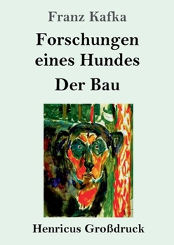 Paperback Forschungen eines Hundes / Der Bau (Großdruck) [German] Book