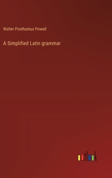 A Simplified Latin grammar