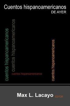 Paperback Cuentos hispanoamericanos de ayer [Spanish] Book