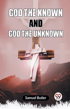 Paperback God The Known And God The Unknown Book