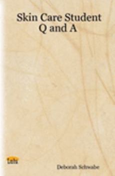 Paperback Skin Care Student Q and A by Deborah Schwabe (2006-03-30) Book