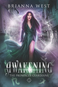 Awakening (Promiscus Guardian Book 1) - Book #1 of the Promiscus Guardians