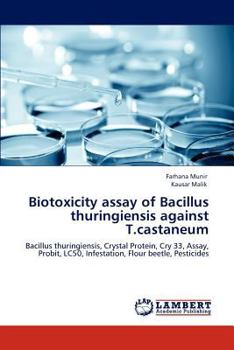 Paperback Biotoxicity Assay of Bacillus Thuringiensis Against T.Castaneum Book