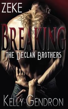 Paperback Zeke (Breaking the Declan Brothers, #3) Book