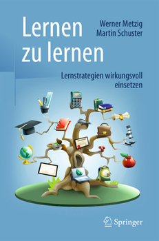 Paperback Lernen Zu Lernen: Lernstrategien Wirkungsvoll Einsetzen [German] Book