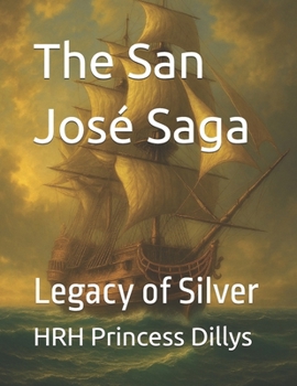 Paperback The San José Saga: Book 7 - Legacy of Silver Book