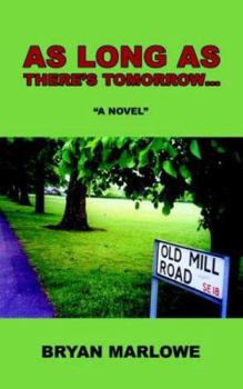 Paperback As Long as There's Tomorrow... Book