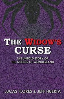 Paperback The Widow's Curse: The Untold Story of the Queens of Wonderland Book