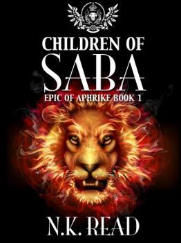 Paperback Children of Saba: Epic of Aphrike Book 1 Book