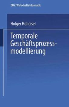 Paperback Temporale Geschäftsprozessmodellierung [German] Book